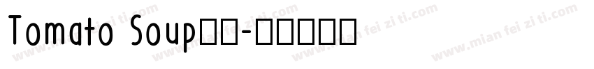 Tomato Soup字体字体转换